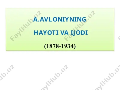 a.avloniynin hayoti va ijodi — PPTX