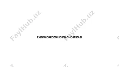 exinokokkozning diagnostikasi — PPTX