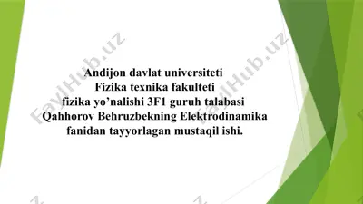 elektrodinamika fanidan tayyorlagan mustaqilishi — PPTX