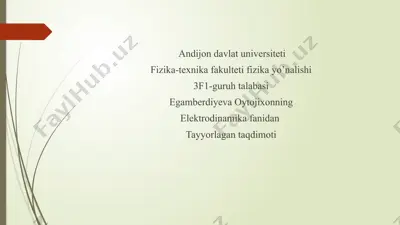 elektrodinamika fanidan tayyorlangan taqdimot — PPTX