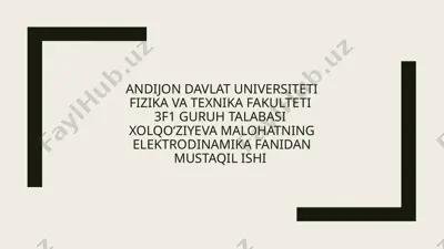elektrodinamika fanidan mustaqil ish — PPTX