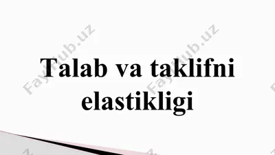 talab va taklifni elastikligi — PPTX