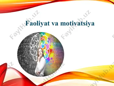 faoliyat va motivatsiya — PPTX