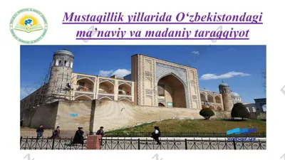 mustaqillik yillarida o‘zbekistondagi ma’naviy va madaniy taraqqiyot — PPTX