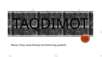 ilmiy uslub.sohaviy terminlarning yasalishi — PPTX