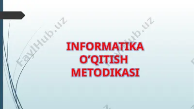 informatika o’qitish metodikasi — PPTX