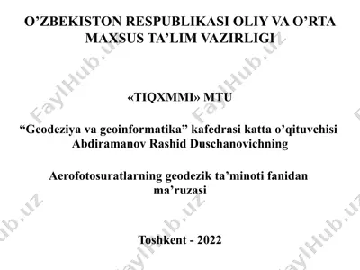 aerofotosuratlarning geodezik ta’minoti fanidan ma’ruzasi — PPTX