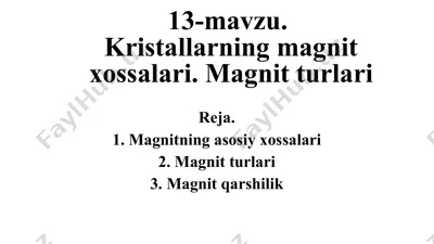 kristallarning magnitxossalari — PPTX
