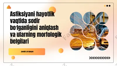 asfiksiyani hayotlik vaqtida sodir bo’lganligini aniqlash va ularning morfologik belgilari — PPTX