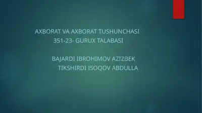 axborat va axborat tushunchasi — PPTX