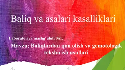 baliq va asalarikasalliklari laboratoriyasi mashg'uloti — PPTX