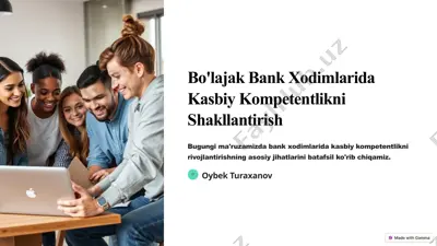 bo'lajak bank xodimlarida kasbiy kompetentlikni shakllantirish — PPTX