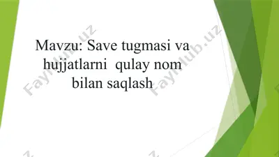 save tugmasi haqida ma'lumotlar qulaynombilan saqlash — PPTX