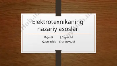 elektrotexnikaning nazariy asoslari — PPTX