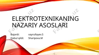 elektrotexnikaning nazariy asoslari — PPTX