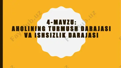aholining turmush darajasi va ishsizlik darajasi — PPTX