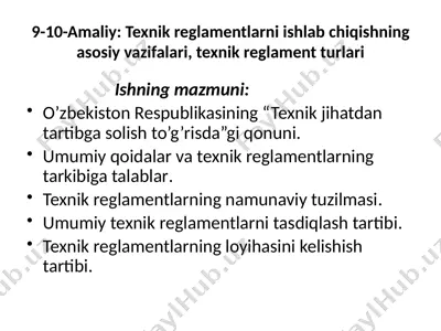texnikreglamentlarni ishlab chiqishning asosiy vazifalari, texnikreglament turlari — PPTX