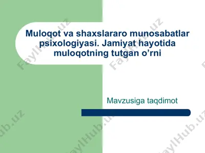 muloqot va shaxslararo munosabatlar psixologiyasi — PPT