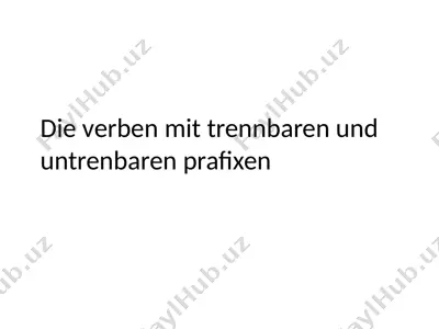 verben, die trennbar und untrennbar sind — PPTX