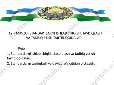 standartlarni ishlab chiqish, tasdiqlash va tadbiq etish tartib-qoidalari — PPTX