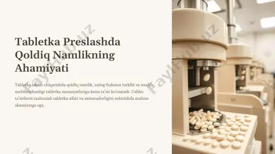tabletka preslashda qoldiq namlikning ahamiyati — PPTX