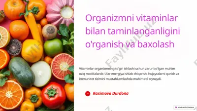 organizmni vitaminlar bilan taminlanganligini o'rganish va baxolash — PPTX