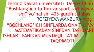 boshlang’ich sinflarda ona tili va matematikadan sinfdan tashqari ishlar — PPTX