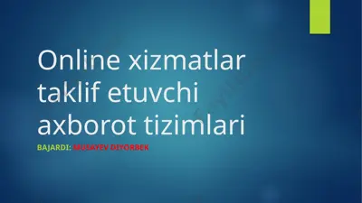 online xizmatlar taklif etuvchi axborot tizimlari — PPTX