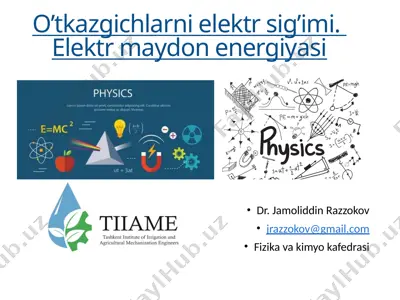 o’tkazgichlar elektrsig’imi. elektrmaydon energiyasi — PPTX