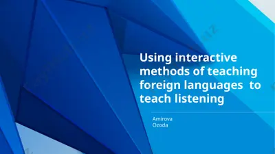 using interactive methods of teaching foreign languages to teach listening — PPTX