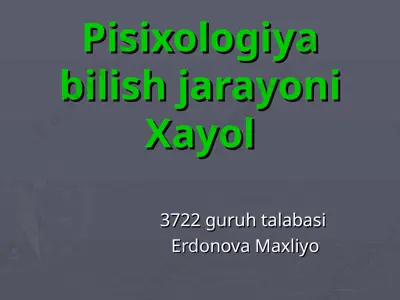 pisixologiya bilish jarayoni xayol — PPT