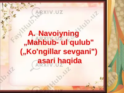mahbub-ul qulub ("ko'ngillar sevgani") — PPTX