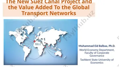 the new suez canal project and the value added to the global transport networks — PPTX