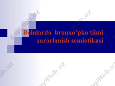 bolalarda bronxo’pka tiimi zararlanish semiotikasi — PPT