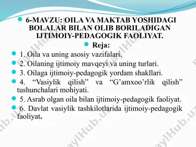 oila va maktab yoshidagi bolalar bilan olib boriladigan ijtimoiy-pedagogik faoliyat — PPTX