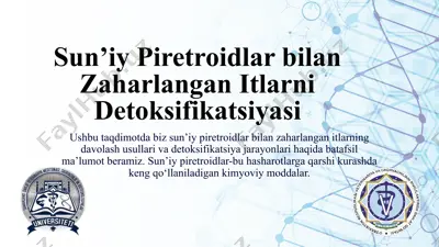 sun’iy piretroidlar bilan zaharlangan itlarni detoksifikatsiyasi — PPTX