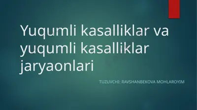 yuqumlikasalliklar va yuqumlikasalliklar jarayonlari — PPTX