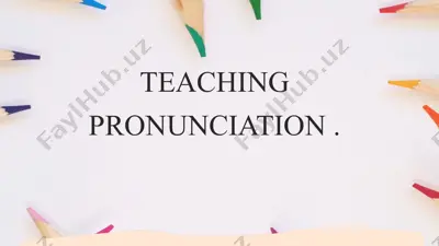 teaching pronunciation — PPTX