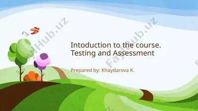tesing va baholash kursiga kirish. testing va baholash — PPTX