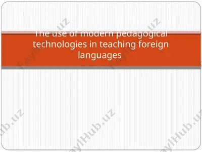 the use of modern pedagogical technologies in teaching foreign languages — PPTX