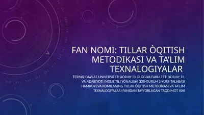 tillar òqitish metodikasi va ta’lim texnalogiyalari — PPTX