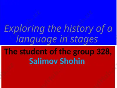 exploring the history of a language in stages — PPTX
