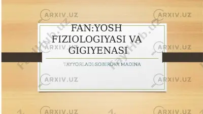 fan: yosh fiziologiyasi va gigiyenasi — PPTX