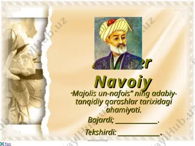 majolis un-nafois” ning adabiy-tanqidiy qarashlar tarixidagi ahamiyati — PPT