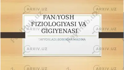 yosh fiziologiyasi va gigiyenasi — PPTX