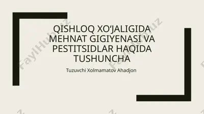 qishloqxo‘jaligida mehnat gigiyenasi vapestitsidlar haqida tushuncha — PPTX