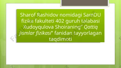 "qattiq jismlar fizikasi" — PPTX