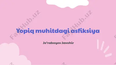 yopiq muhitdagi asfiksiya — PPTX