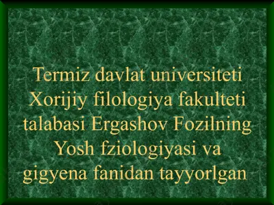 yoshlik fiziologiyasi va gigiyena — PPTX