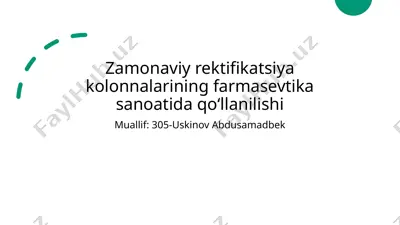 zamonaviy rektifikatsiya kolonnalarining farmasevtika sanoatida qo‘llanilishi — PPTX